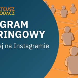 Program hybrydowy Zarabiaj Więcej na Instagramie 3 Miesięczny Program